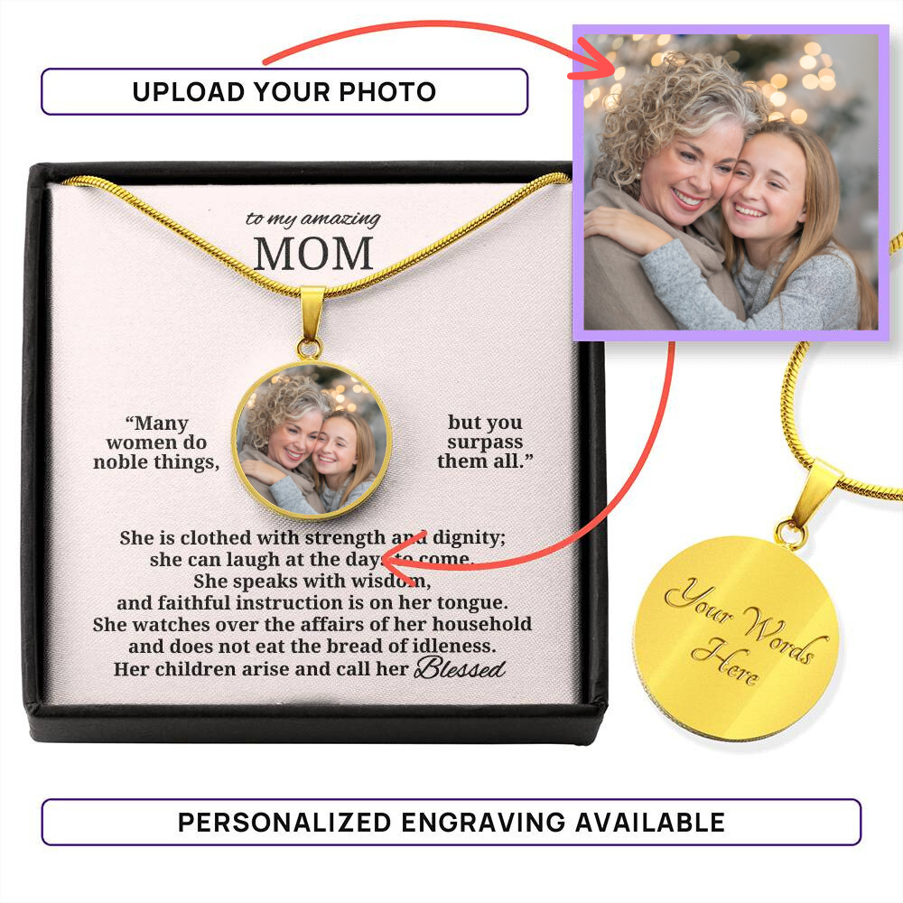 To My Amazing Mom | Blessed Personalized Photo Necklace (from Proverbs 31)