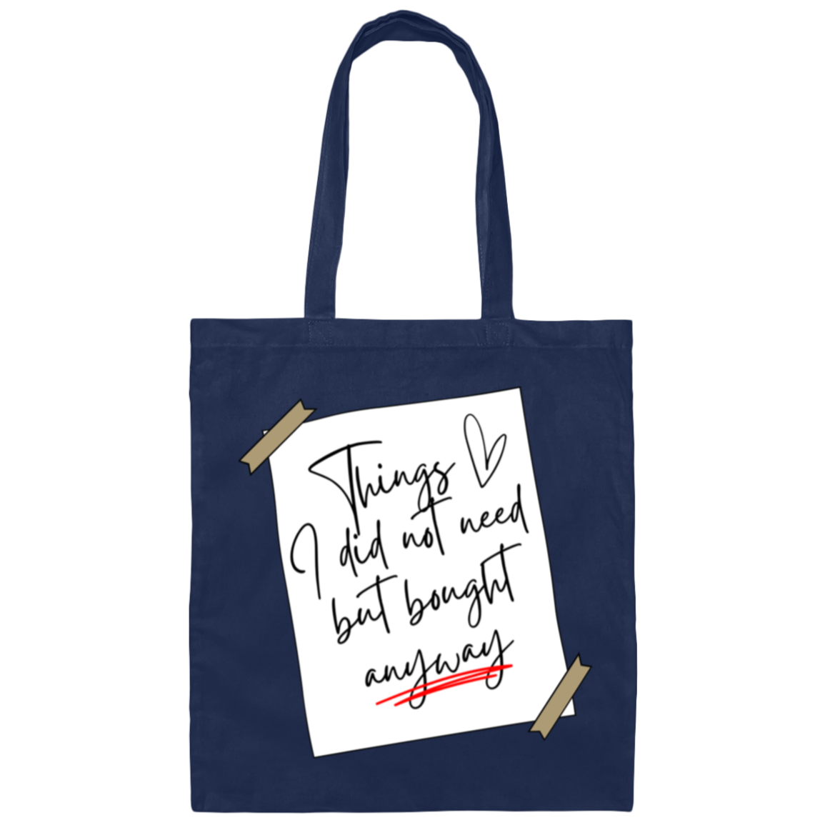 Things I Did Not Need (Cotton Tote Bag)