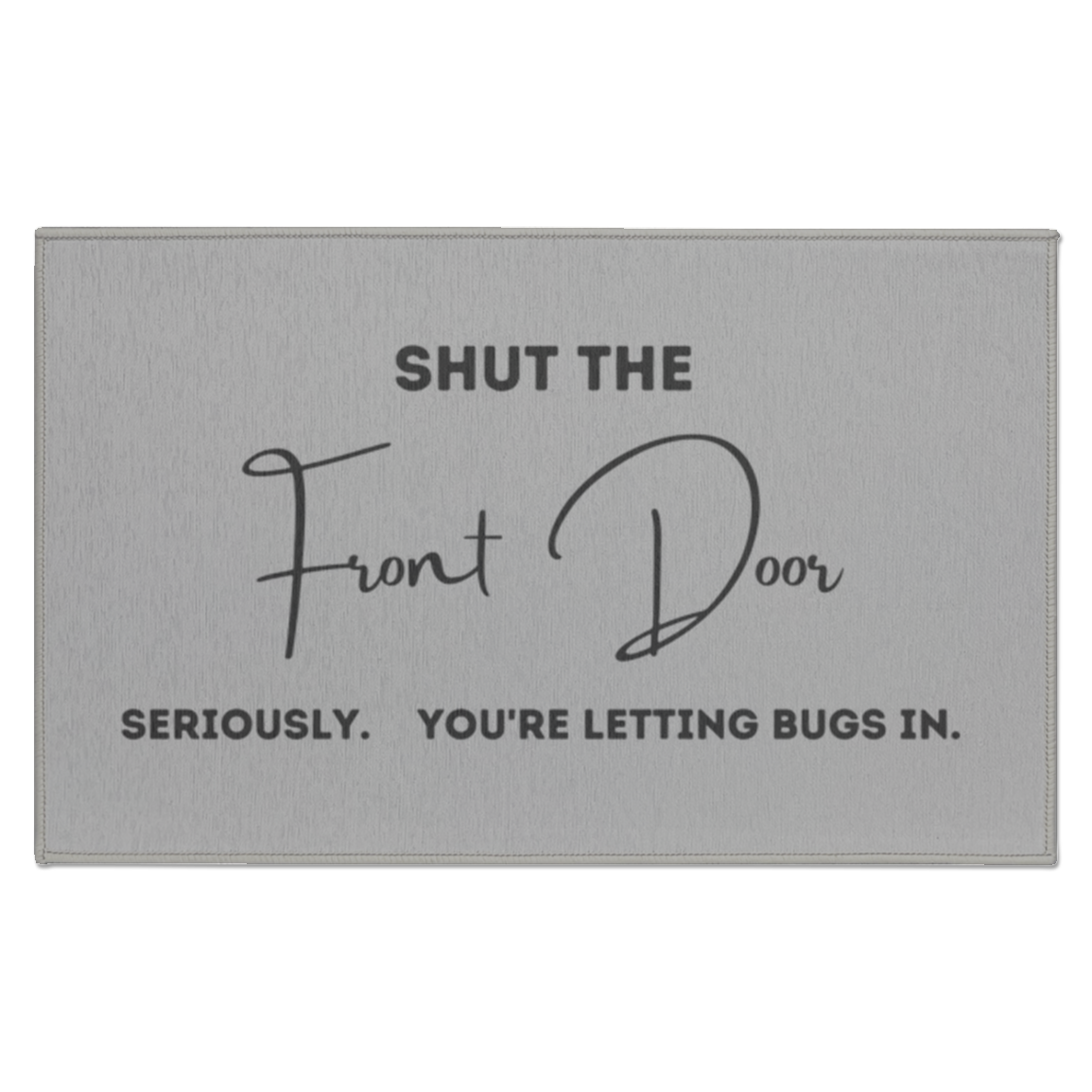 Shut The Front Doormat
