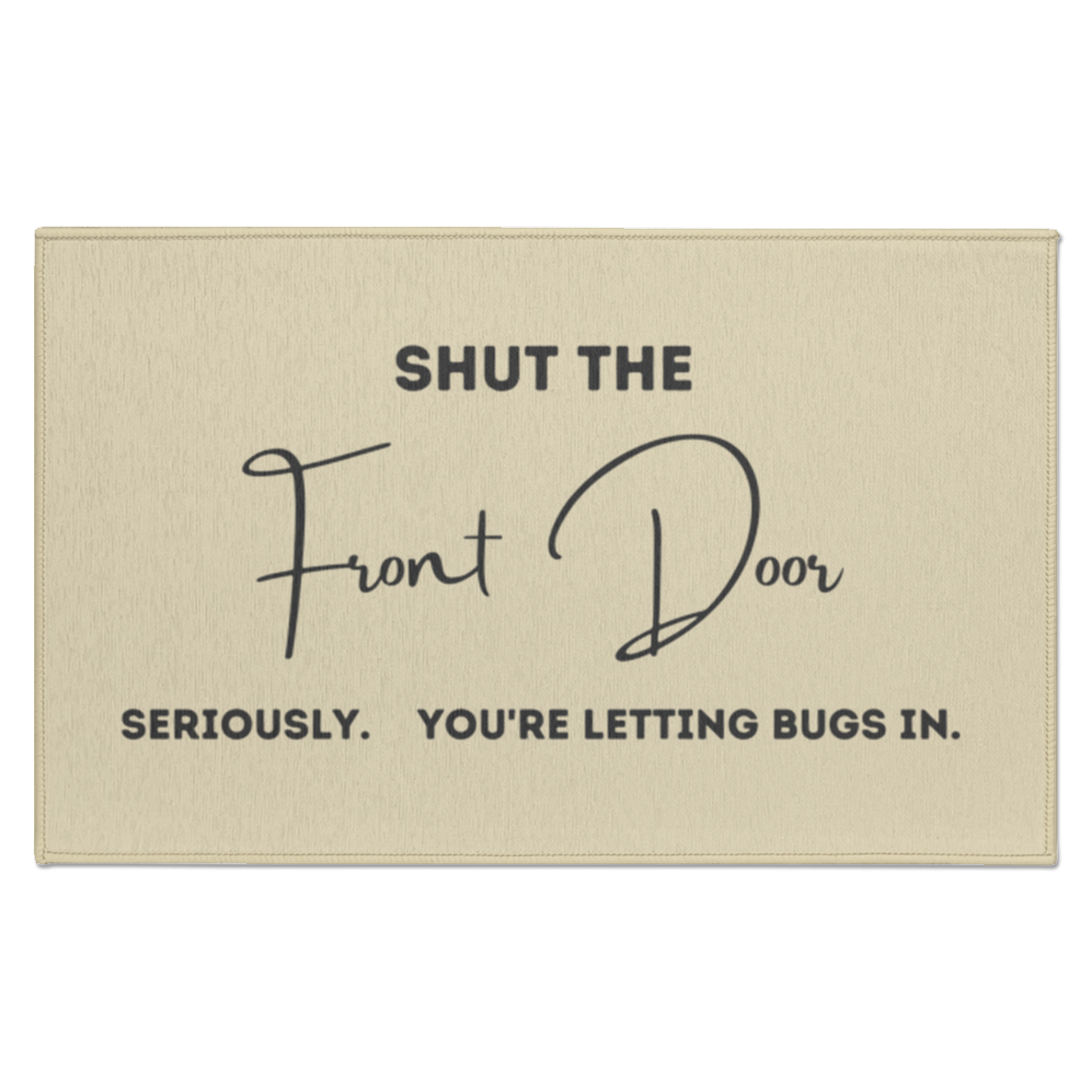 Shut The Front Doormat