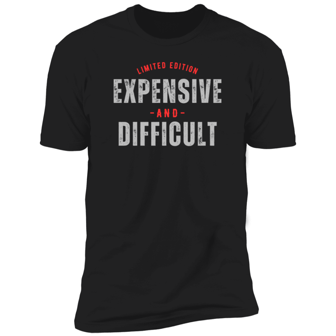 Expensive & Difficult (T-Shirt)