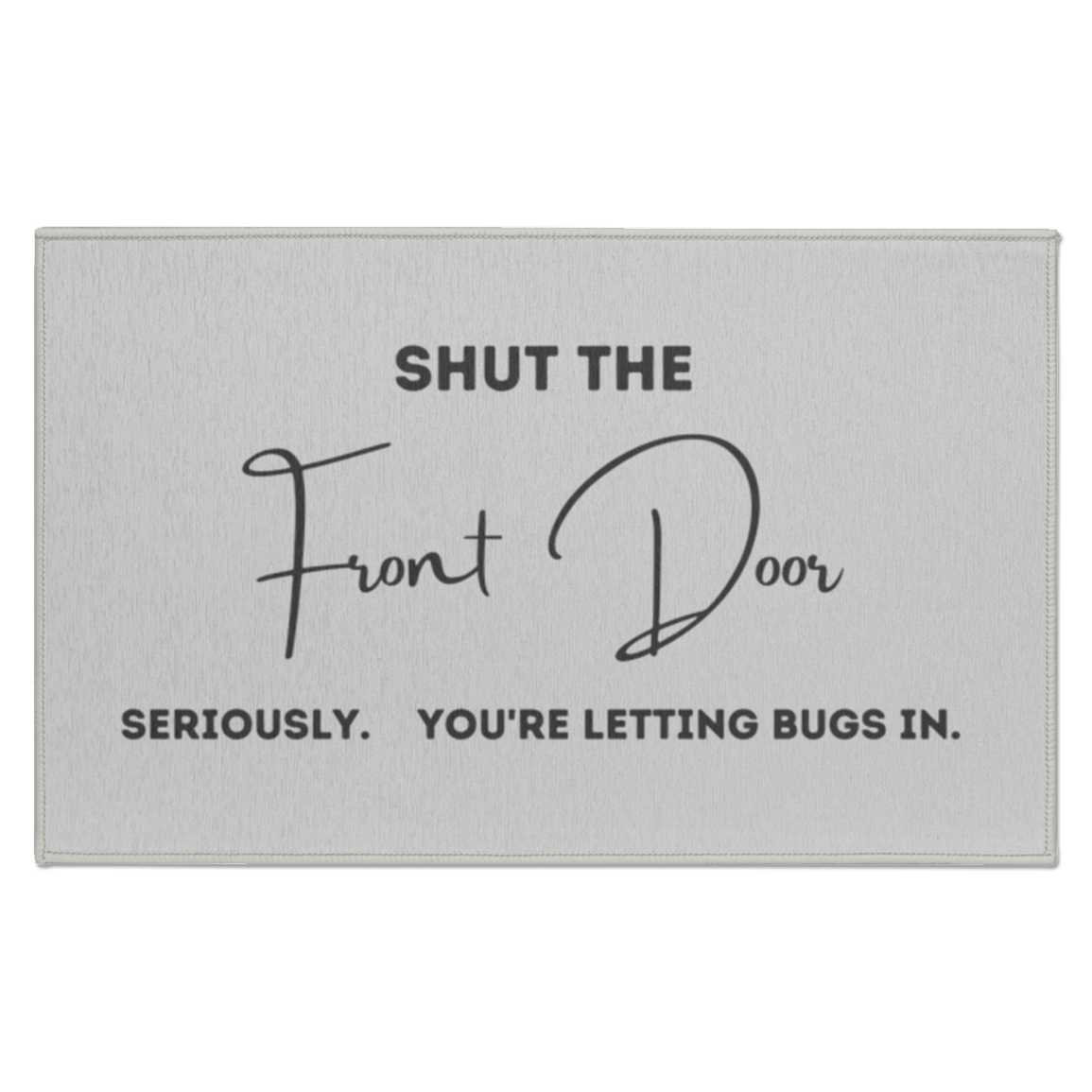 Shut The Front Doormat