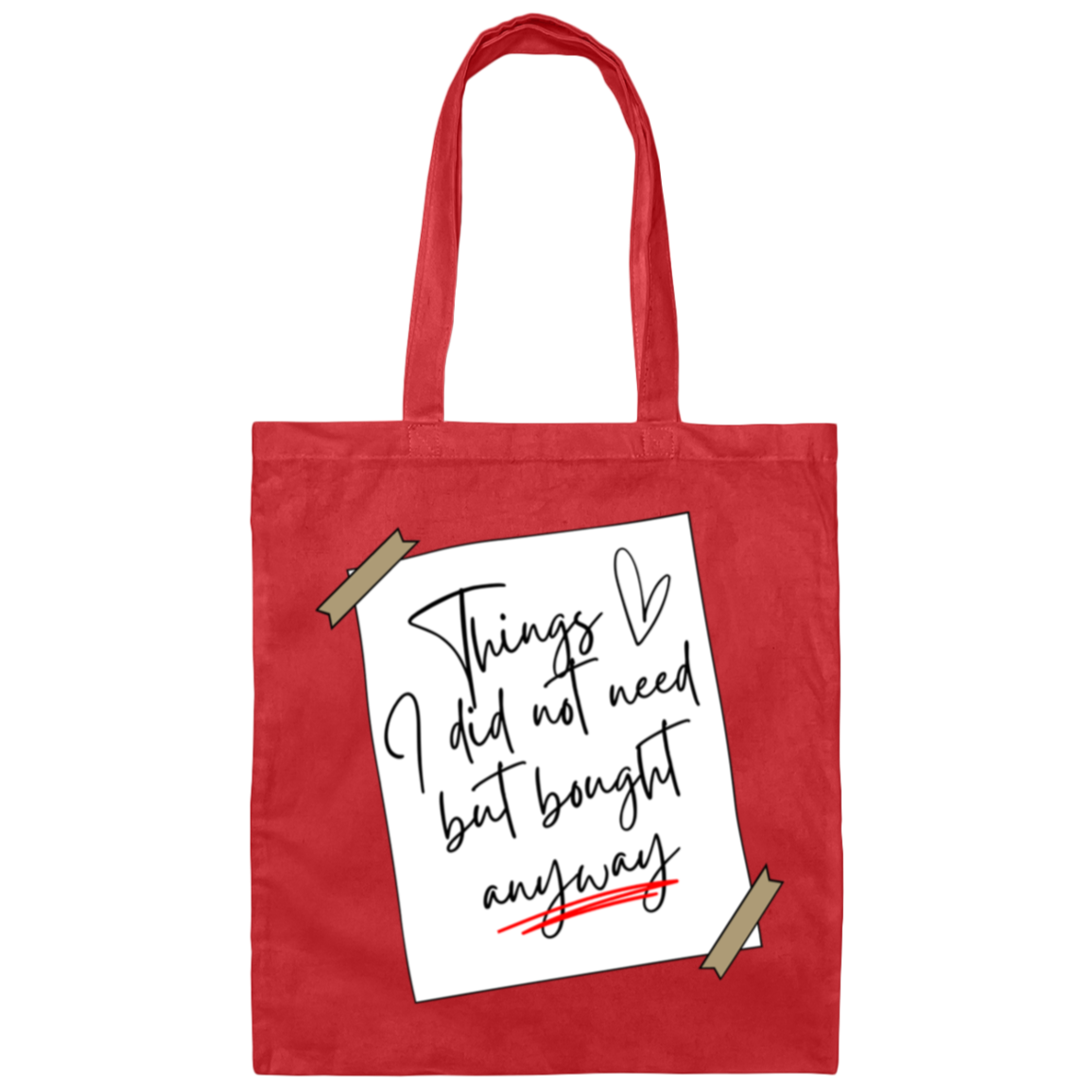 Things I Did Not Need (Cotton Tote Bag)