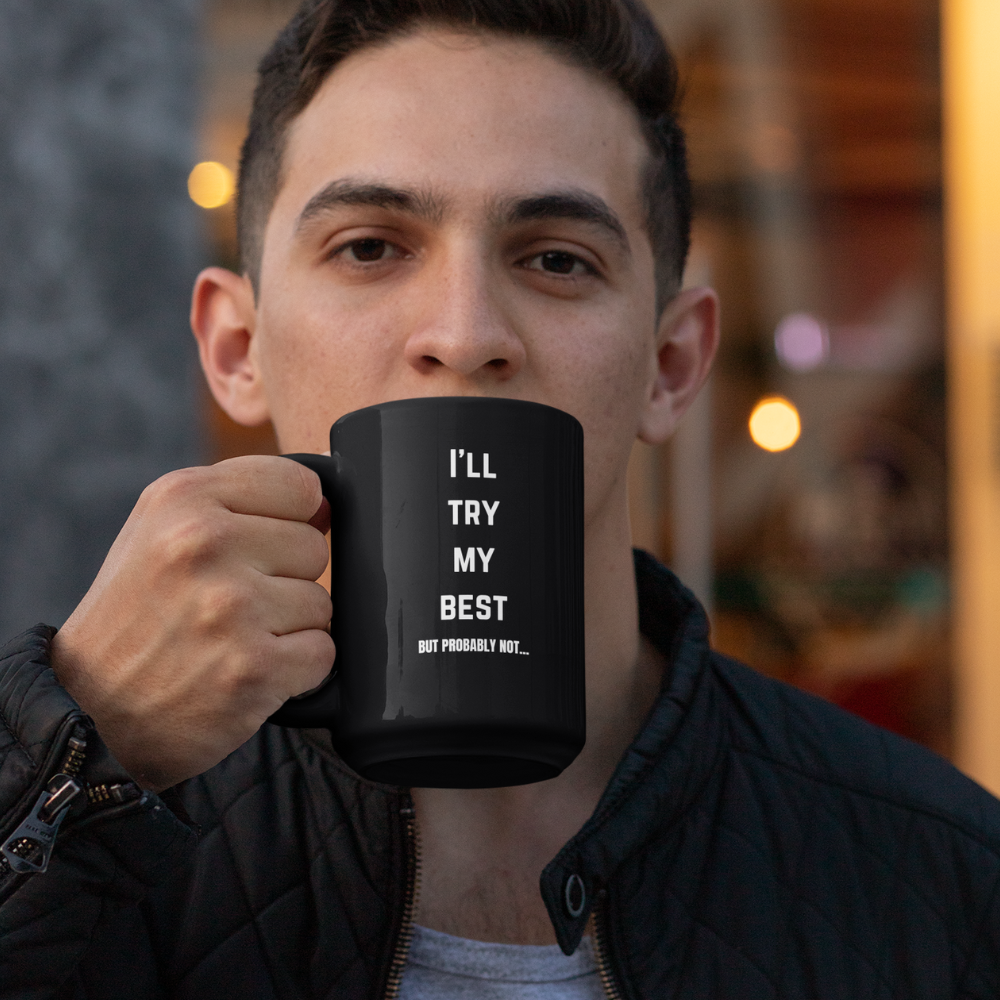 I'll Try My Best Mug