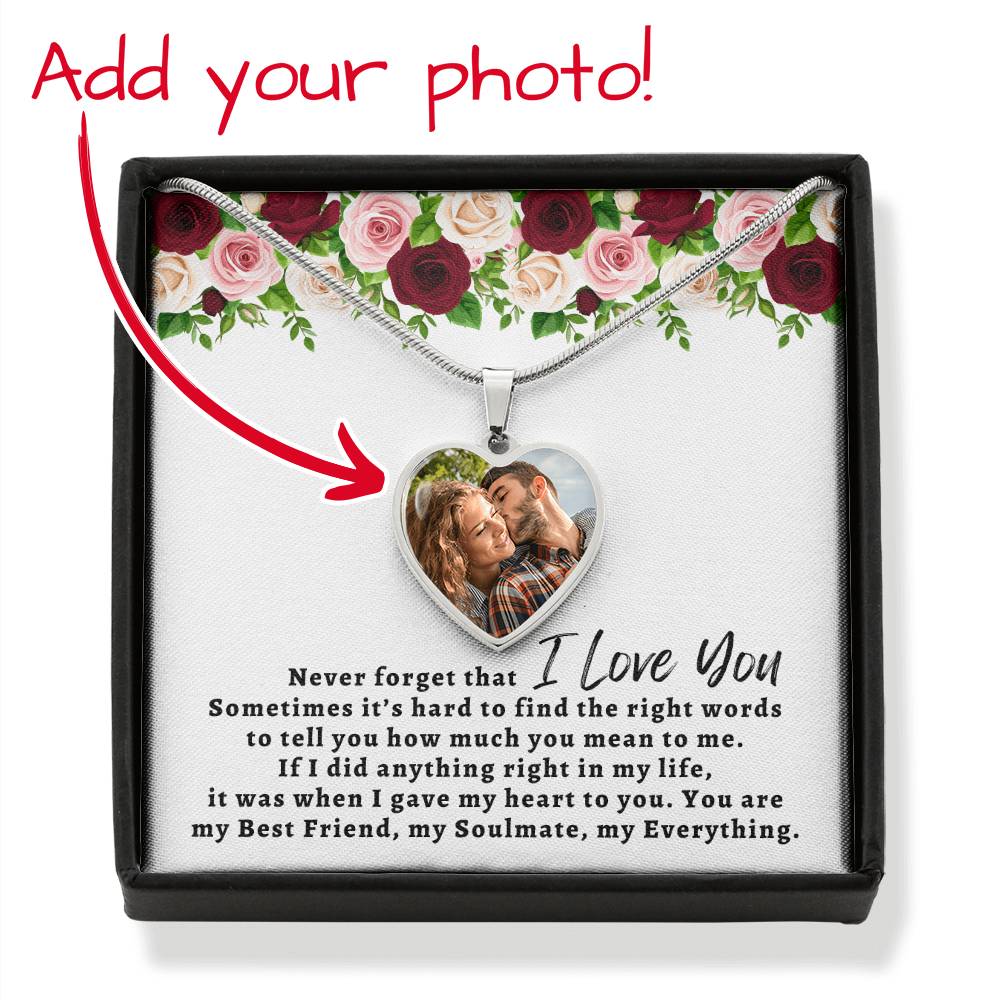 Never Forget That I Love You | Personalized Heart Picture Necklace