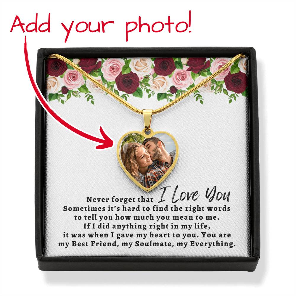 Never Forget That I Love You | Personalized Heart Picture Necklace
