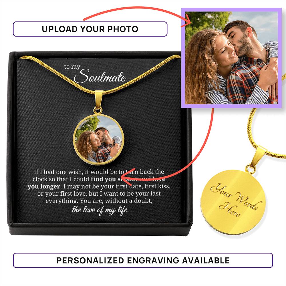 To My Soulmate, The Love Of My Life Photo Pendant Necklace