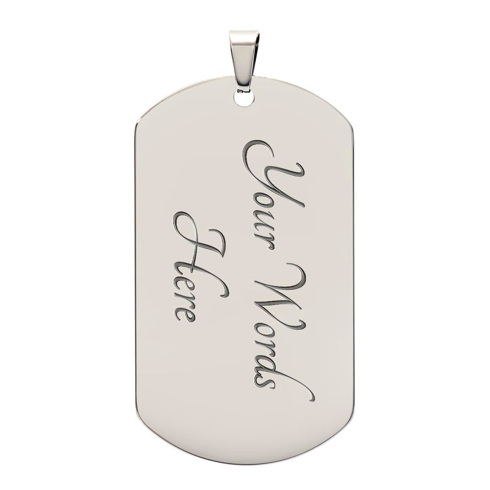 Behind You | Graduation Dog Tag