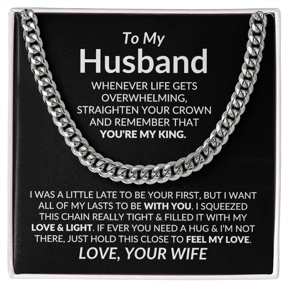 To My Husband, My King | Cuban Link Chain