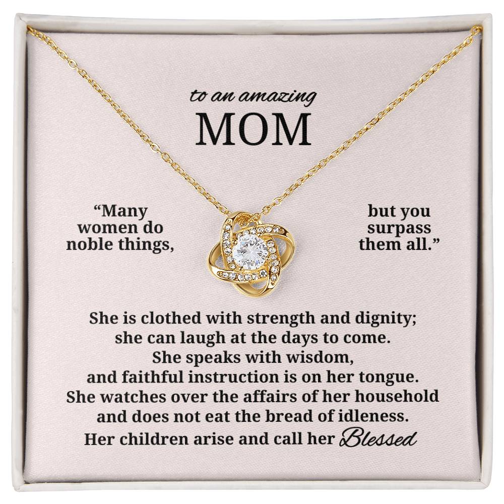 To An Amazing Mom | Blessed Love Knot Necklace (from Proverbs 31)