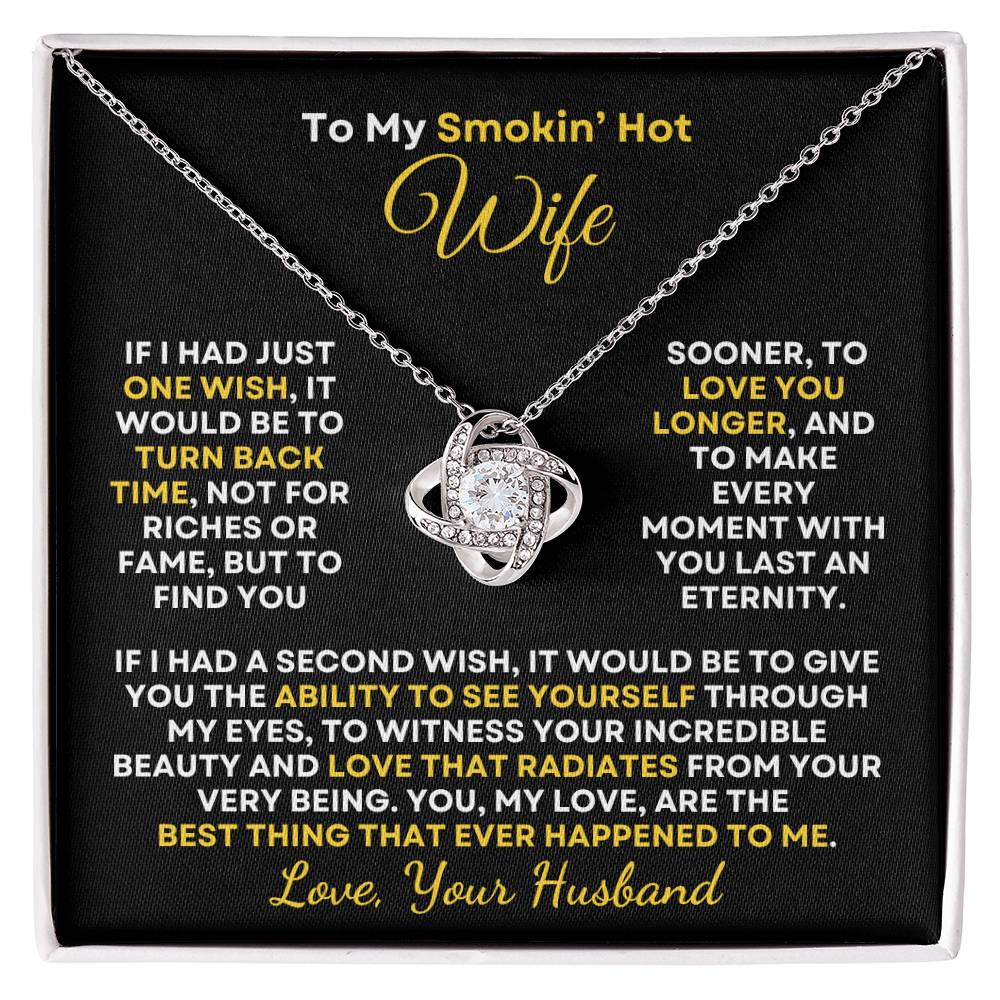 Smokin' Hot Wife | Best Thing Ever (Love Knot Necklace)