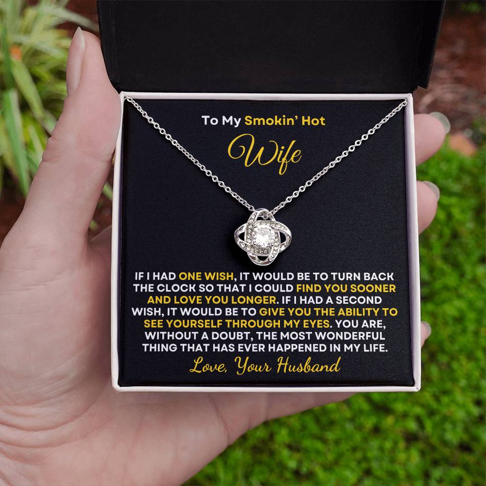 Smokin' Hot Wife | One Wish (Love Knot Necklace)
