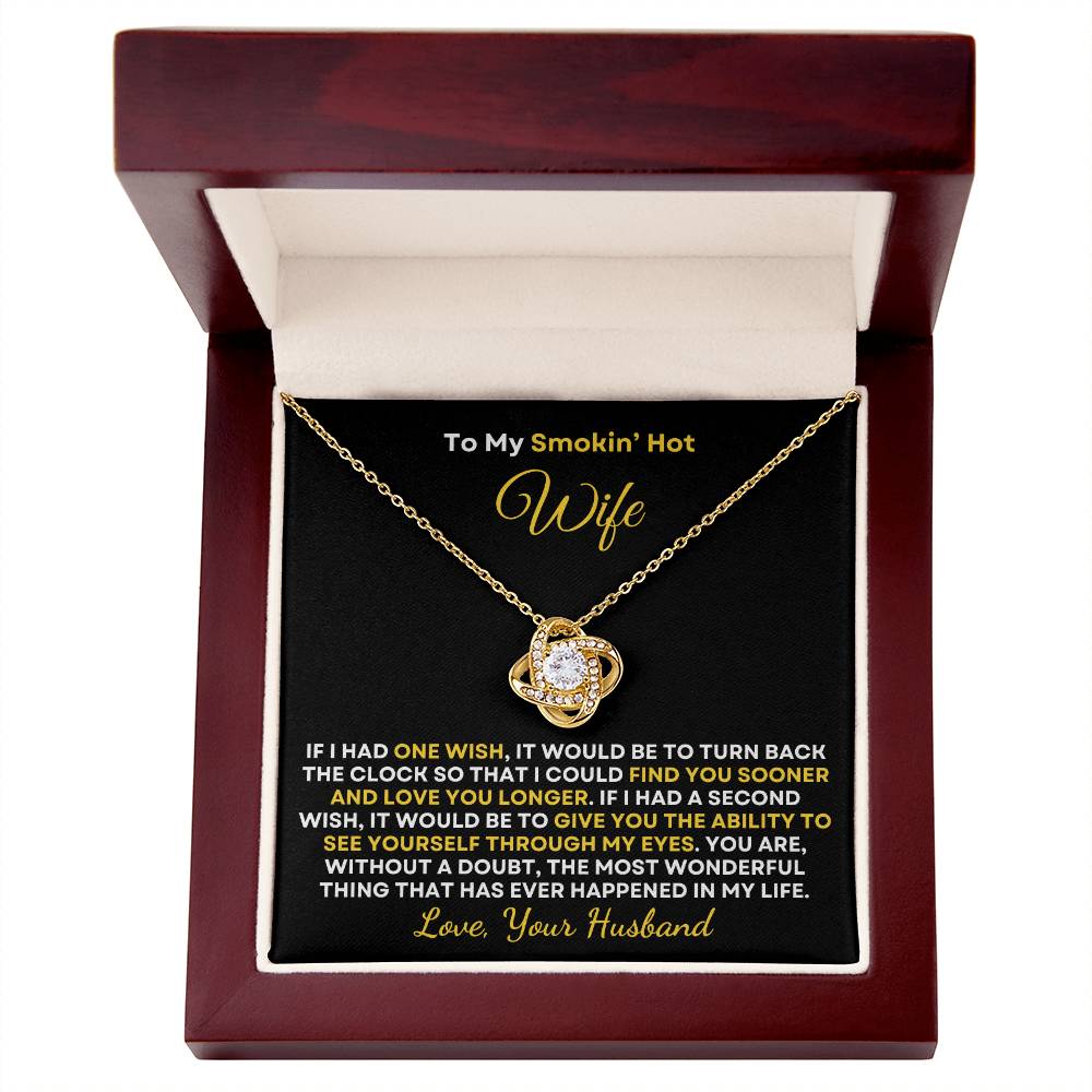 Smokin' Hot Wife | One Wish (Love Knot Necklace)
