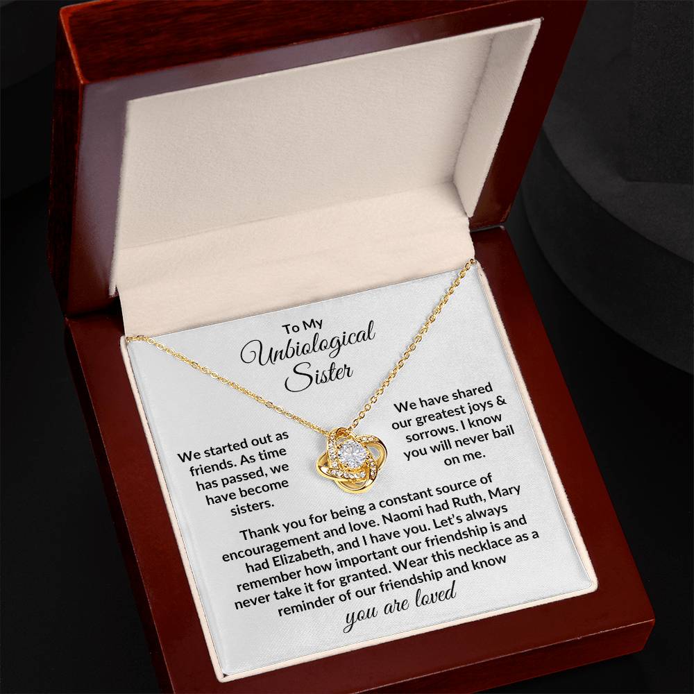 To My Unbiological Sister | Naomi Had Ruth (Love Knot Necklace)