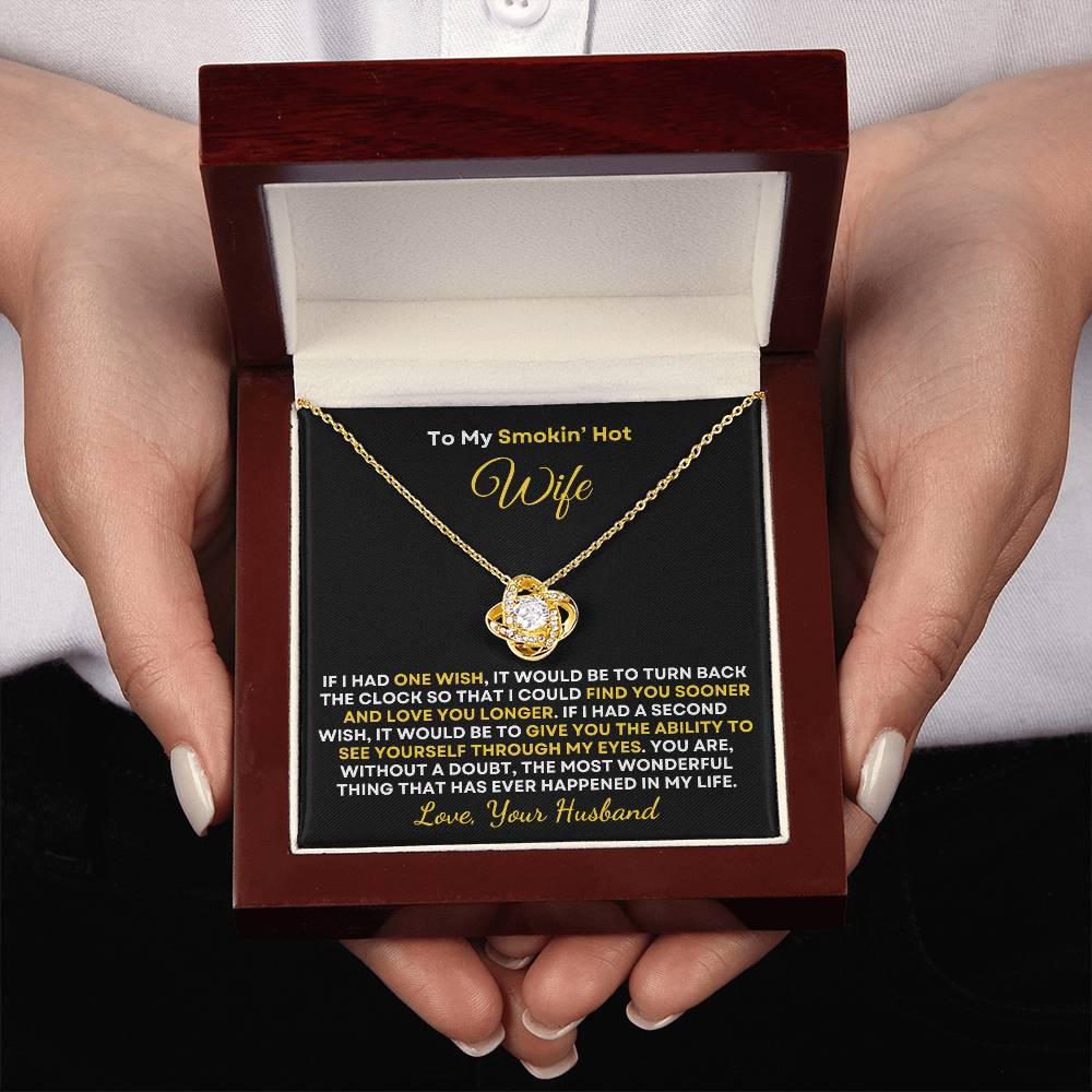 Smokin' Hot Wife | One Wish (Love Knot Necklace)