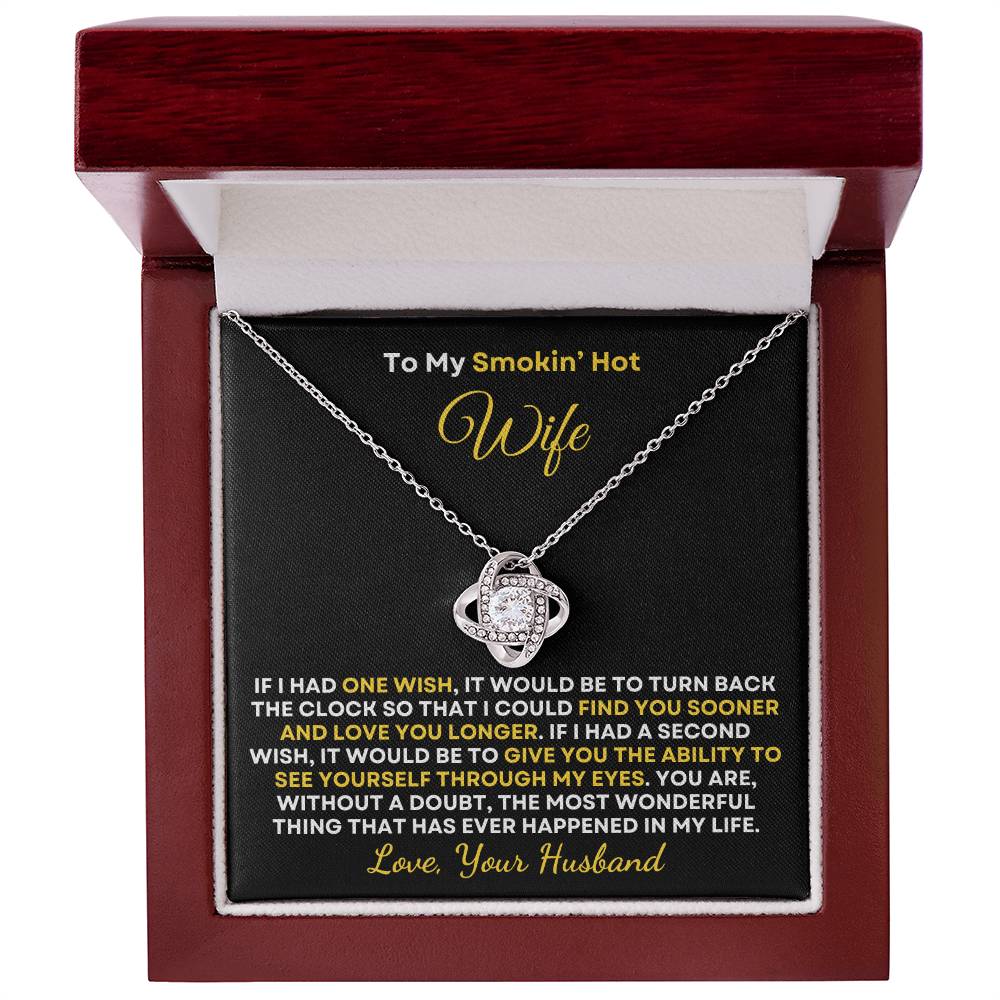 Smokin' Hot Wife | One Wish (Love Knot Necklace)