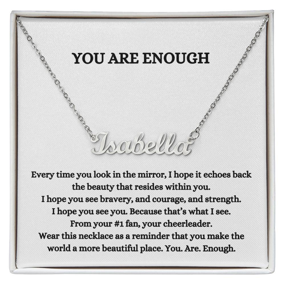 You Are Enough (Personalized Name Necklace)