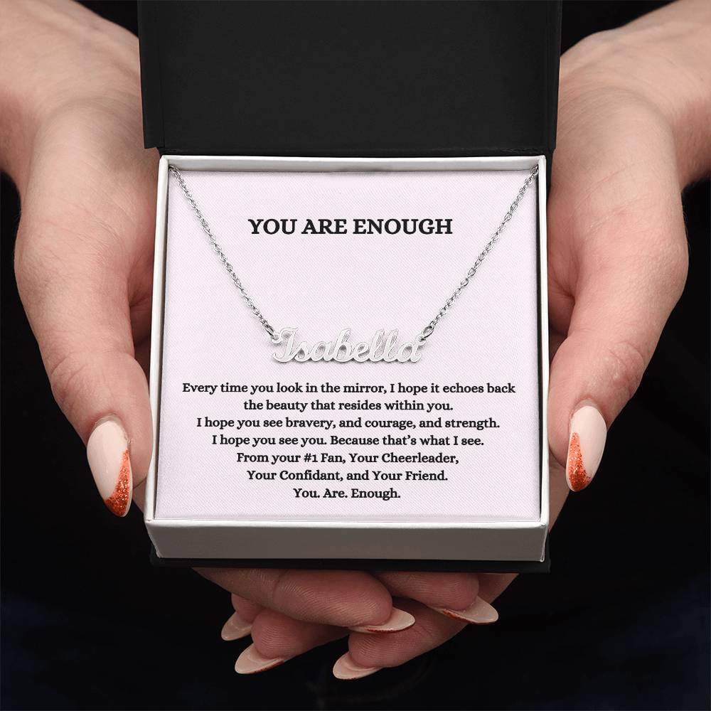 You Are Enough (Personalized Name Necklace)