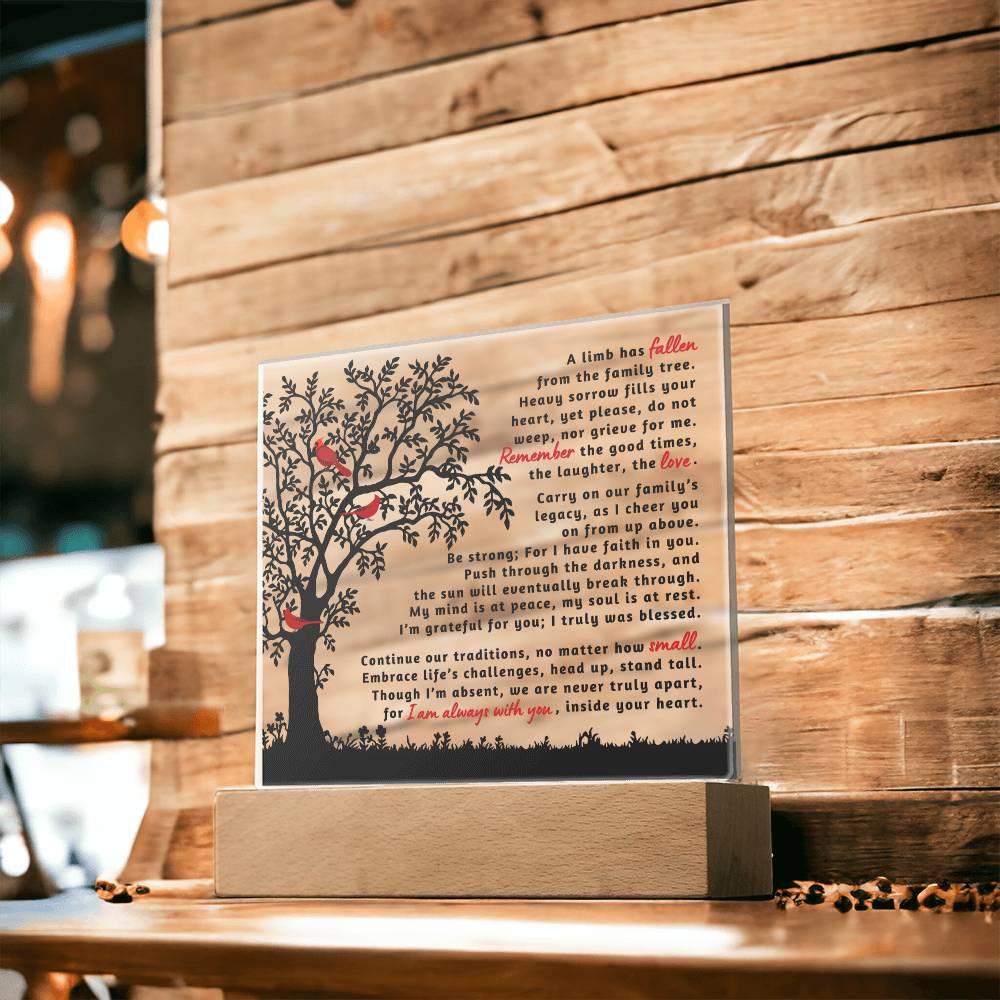 A Limb Has Fallen LED Memorial Acrylic Plaque