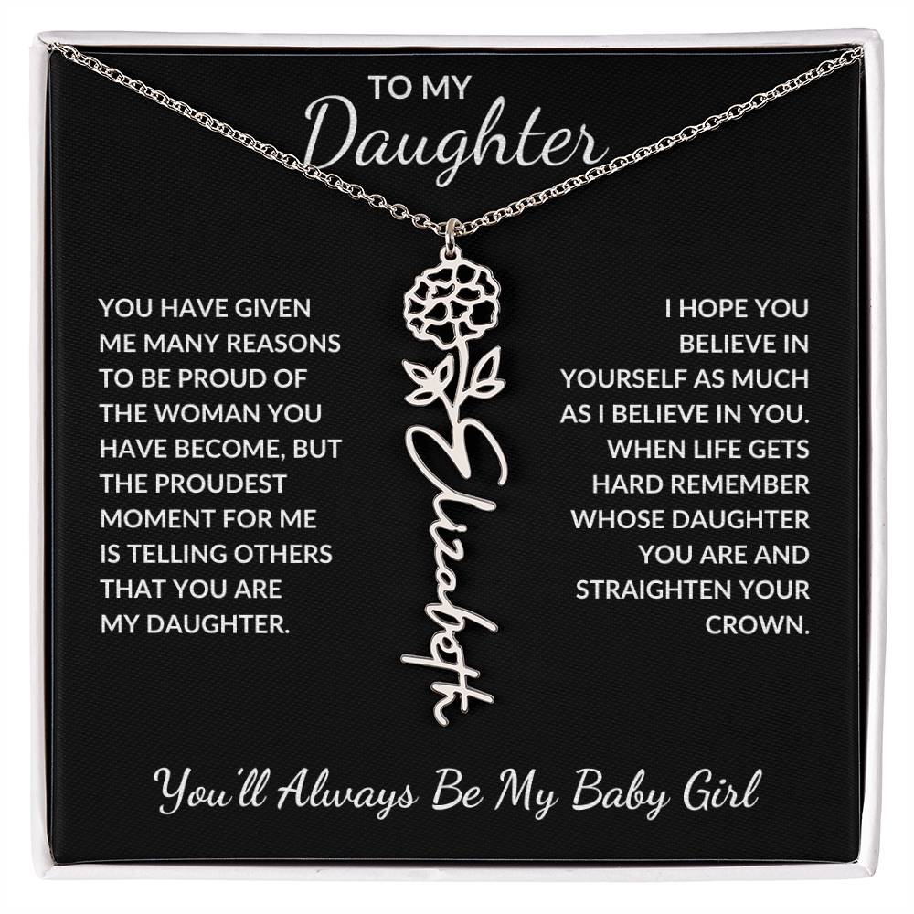 To My Daughter, Many Reasons To Be Proud | Flower Name Necklace