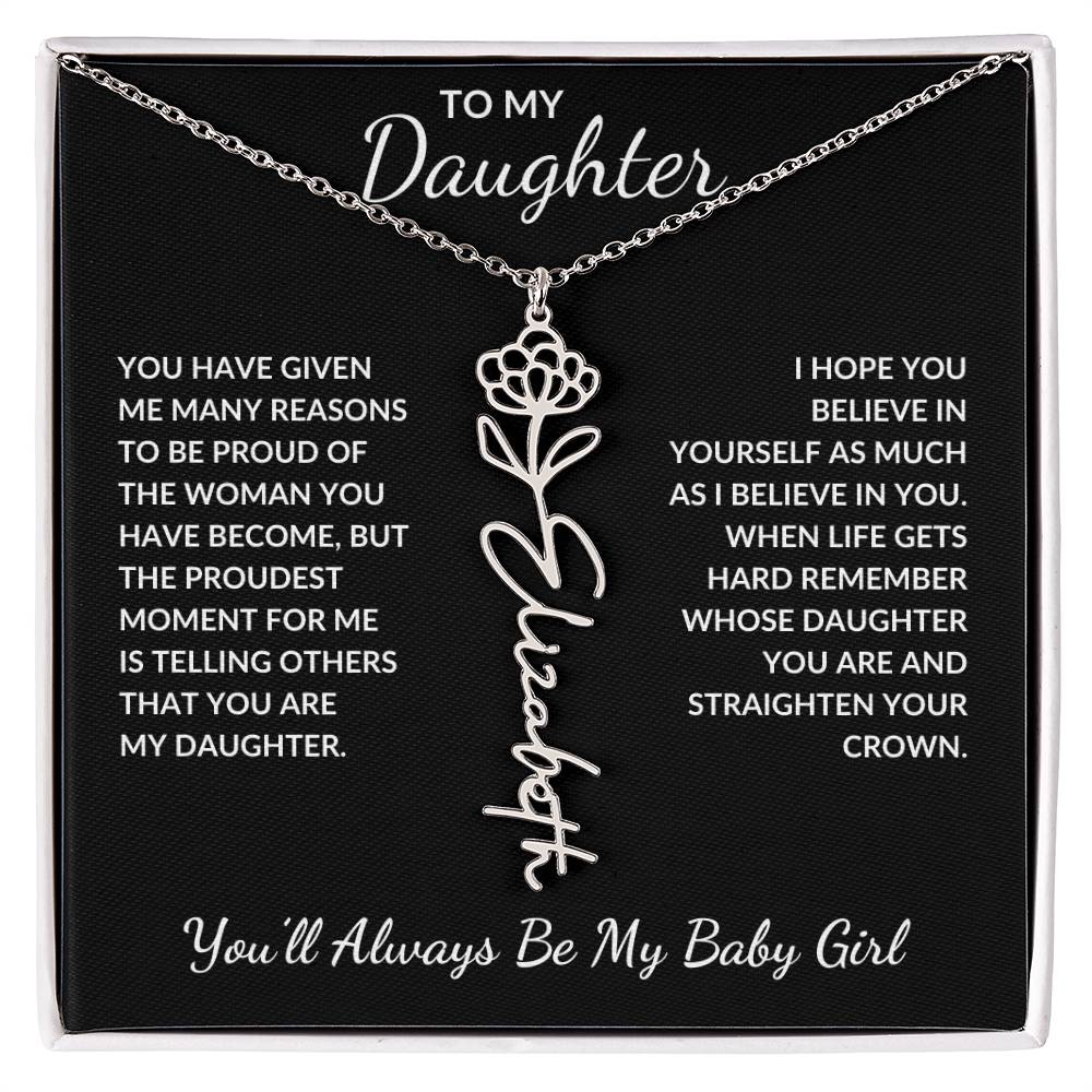 To My Daughter, Many Reasons To Be Proud | Flower Name Necklace