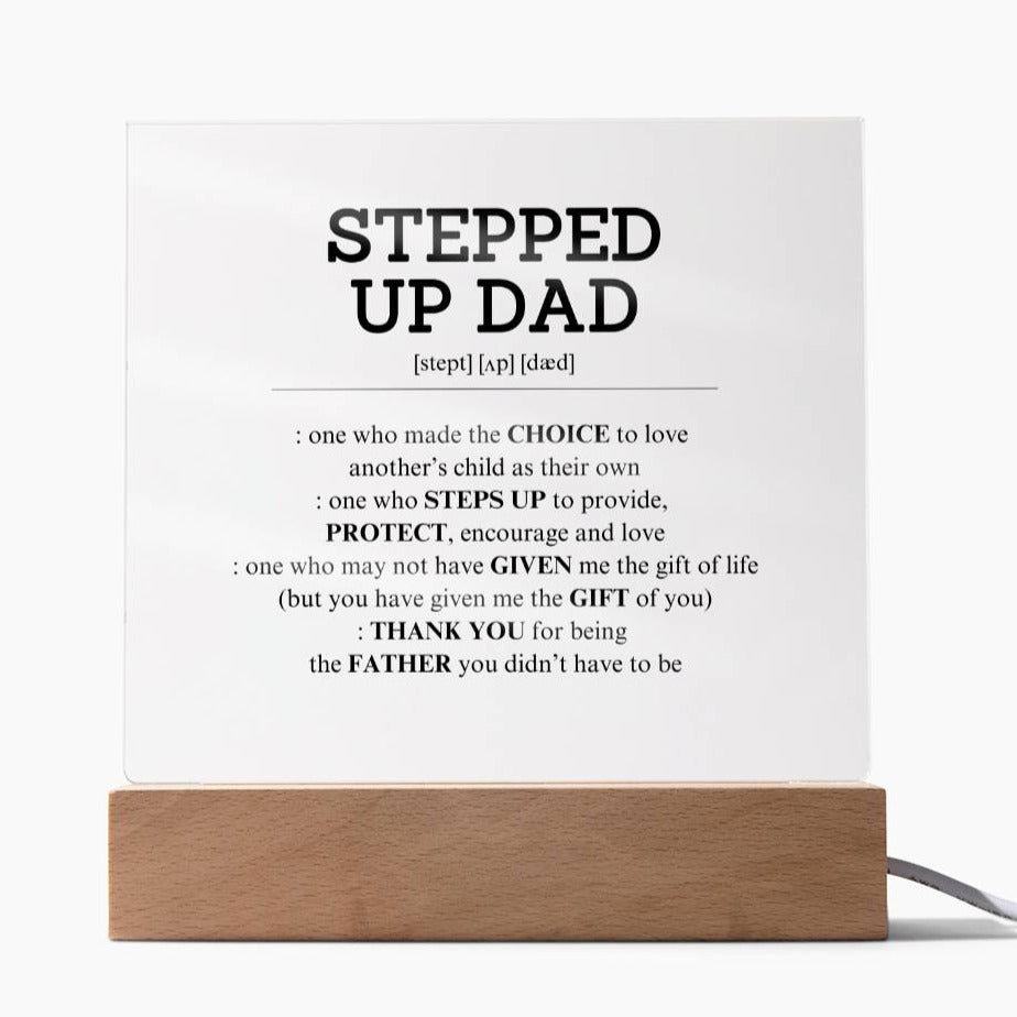 Stepped Up Dad Acrylic Plaque
