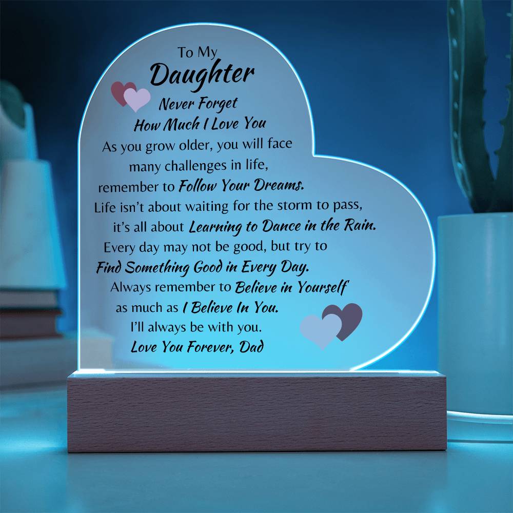 To My Daughter, Love Forever Dad Acrylic LED Heart Plaque