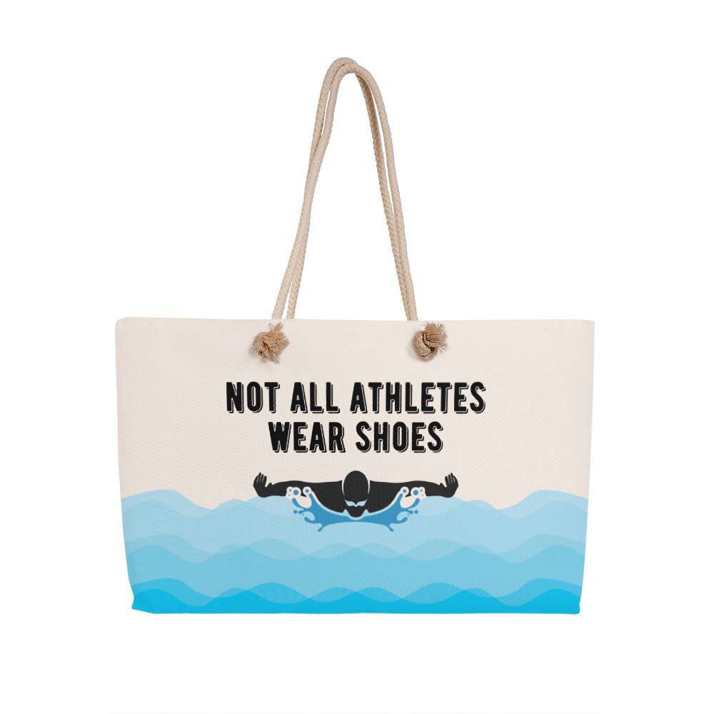 Not All Athletes Wear Shoes Gift For Swimmers Weekender Tote Bag