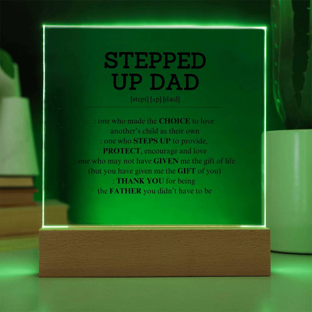 Stepped Up Dad Acrylic Plaque