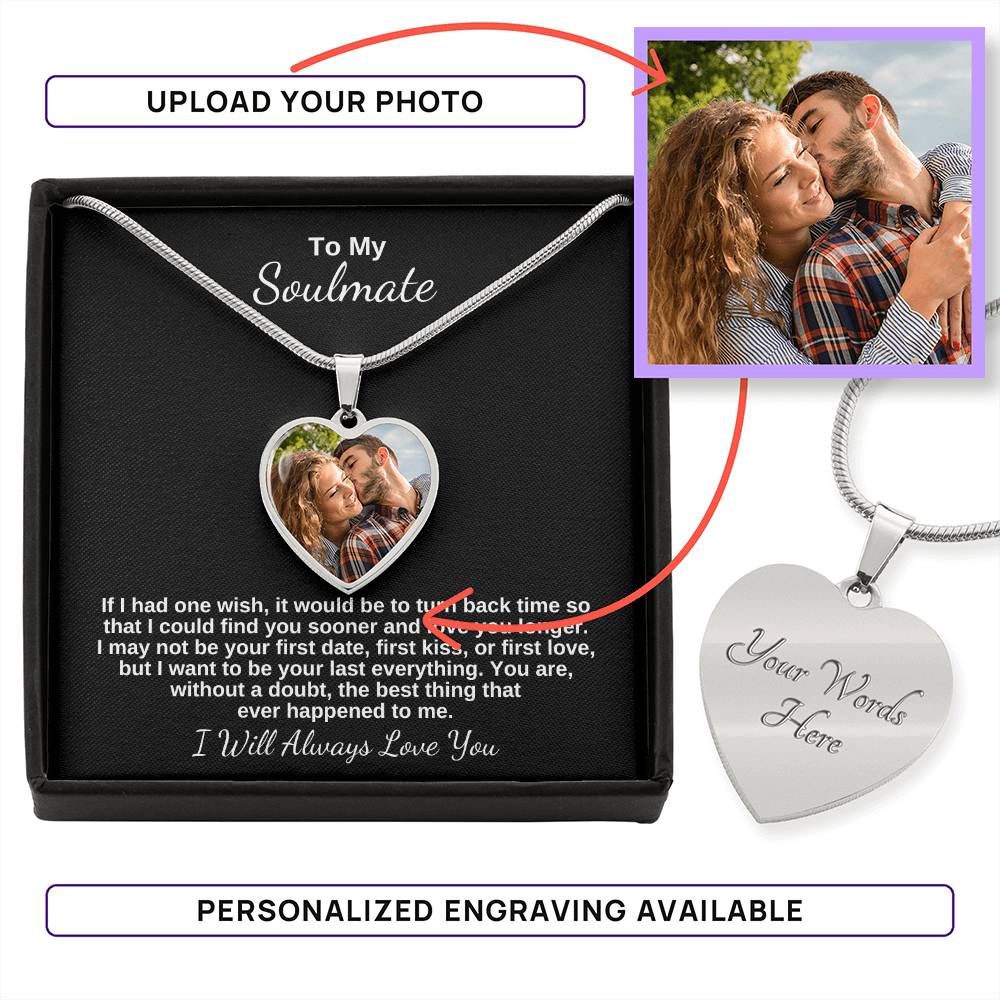 To My Soulmate, I Will Always Love You Photo Pendant Necklace