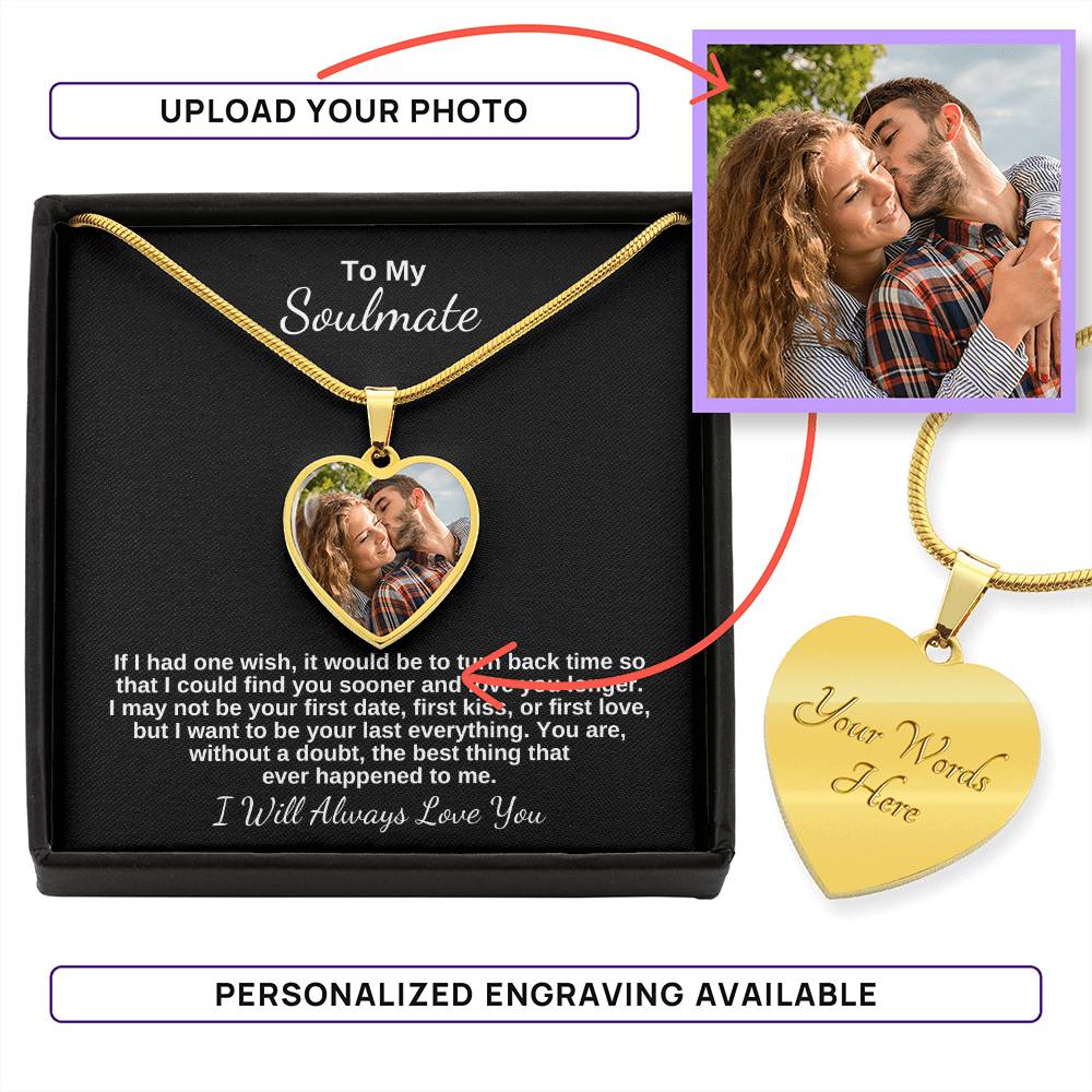 To My Soulmate, I Will Always Love You Photo Pendant Necklace