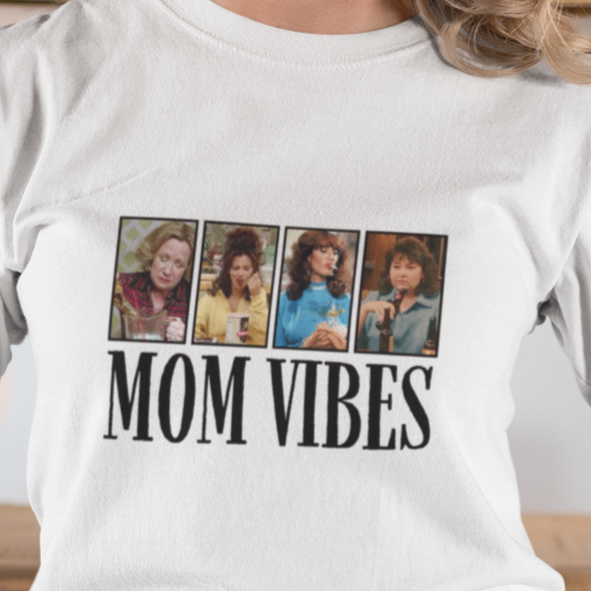 Mom Vibes Apparel
