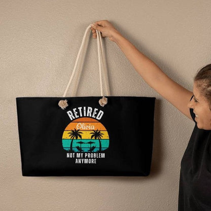 Retired | Not My Problem Anymore Personalized Retirement Gift Weekender Tote