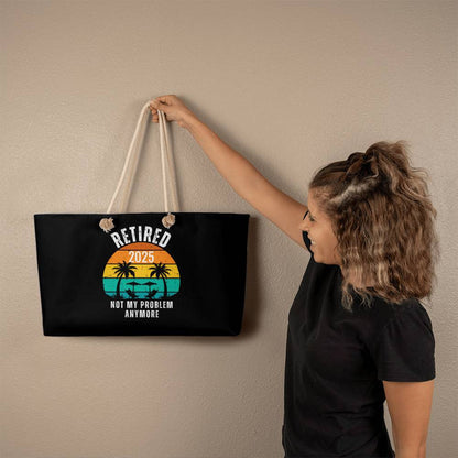 Retired | Not My Problem Anymore Weekender Tote Bag