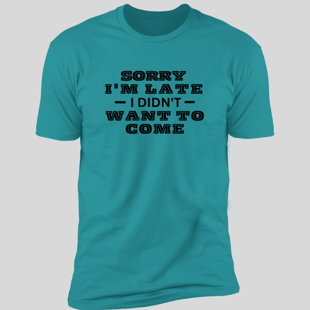 Didn't Want To Come (T-Shirt)