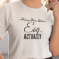 It's Esq. Actually | Graduation T-Shirt