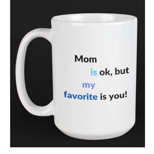Mom Is My Favorite | Best Dad (Mug)