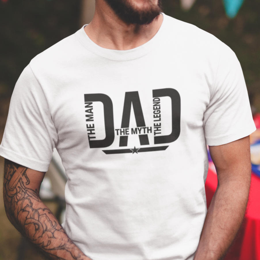 Dad: The Man, The Myth, The Legend T-Shirt