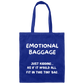 Emotional Baggage (Cotton Tote Bag)