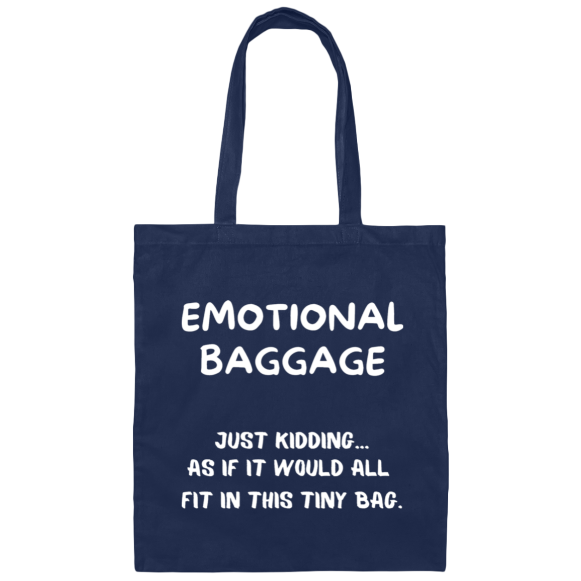 Emotional Baggage (Cotton Tote Bag)