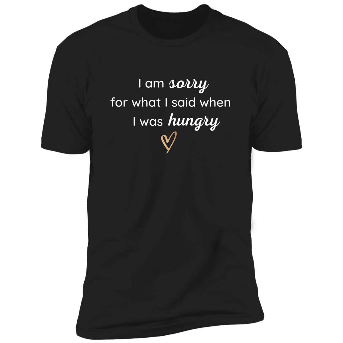 When I Was Hungry (T-Shirt)
