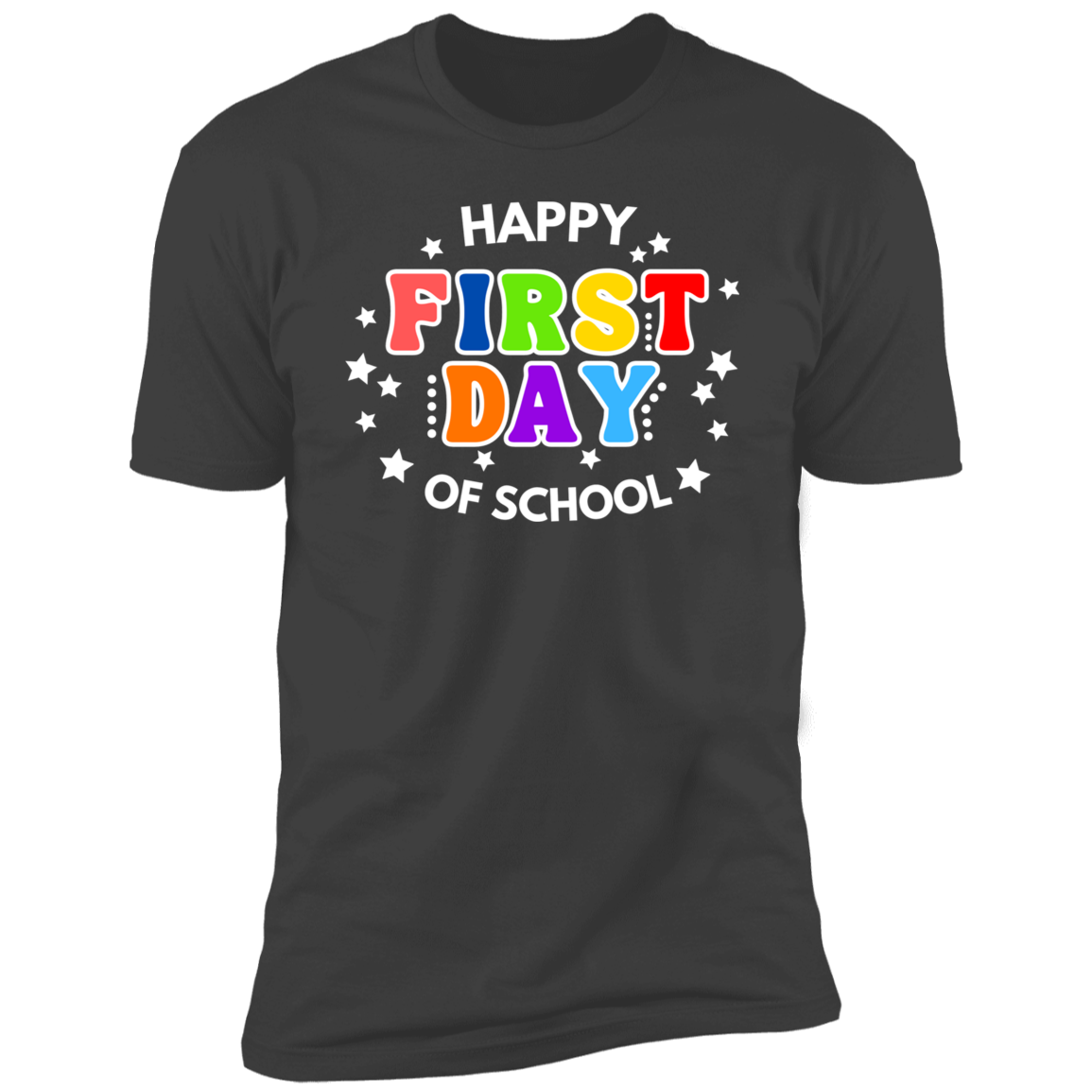 Happy First Day of School (T-Shirt w/ Stars)