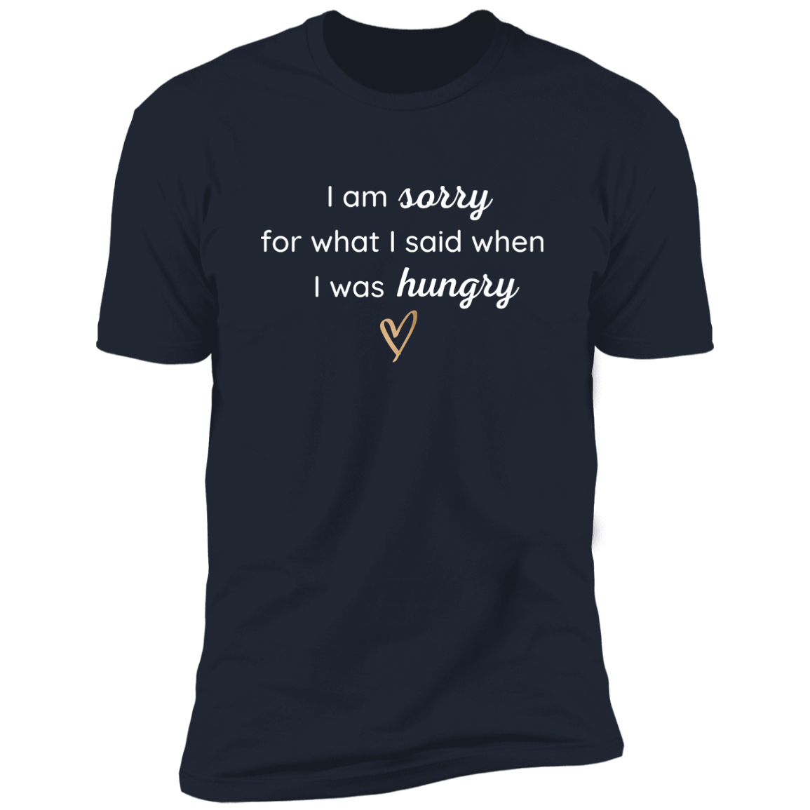 When I Was Hungry (T-Shirt)
