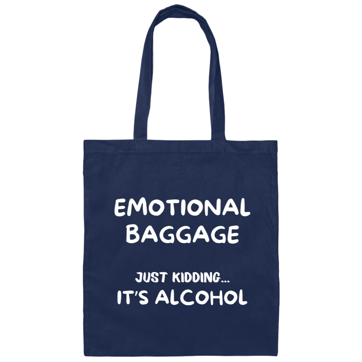 Emotional Baggage | Alcohol (Cotton Tote Bag)