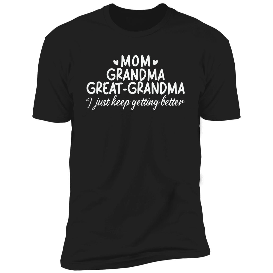 Mom, Grandma, Great-Grandma T-Shirt