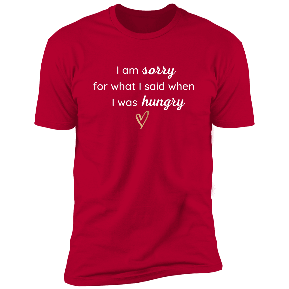 When I Was Hungry (T-Shirt)