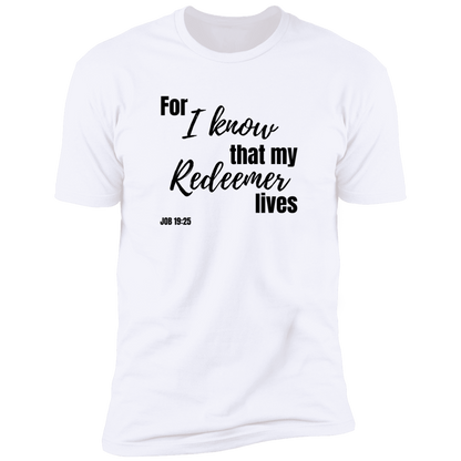 My Redeemer Lives (T-Shirt)