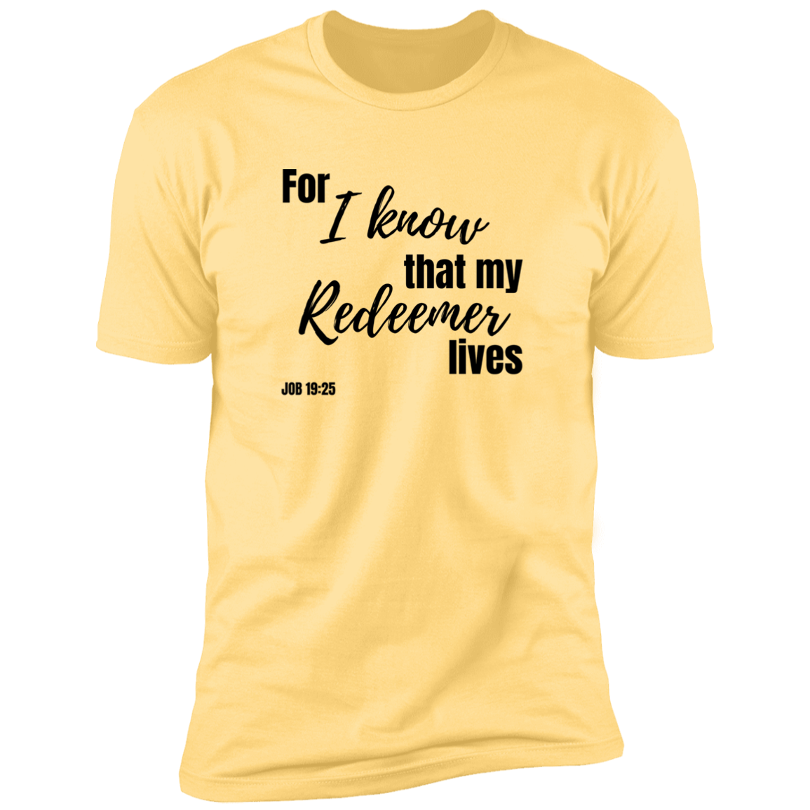 My Redeemer Lives (T-Shirt)