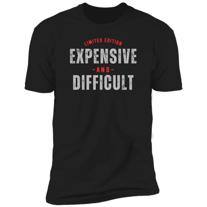 Expensive & Difficult (T-Shirt)