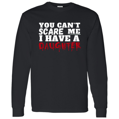 Can't Scare Me | Daughter (LS Shirt)